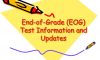 End of Grade Testing Information and Important Dates